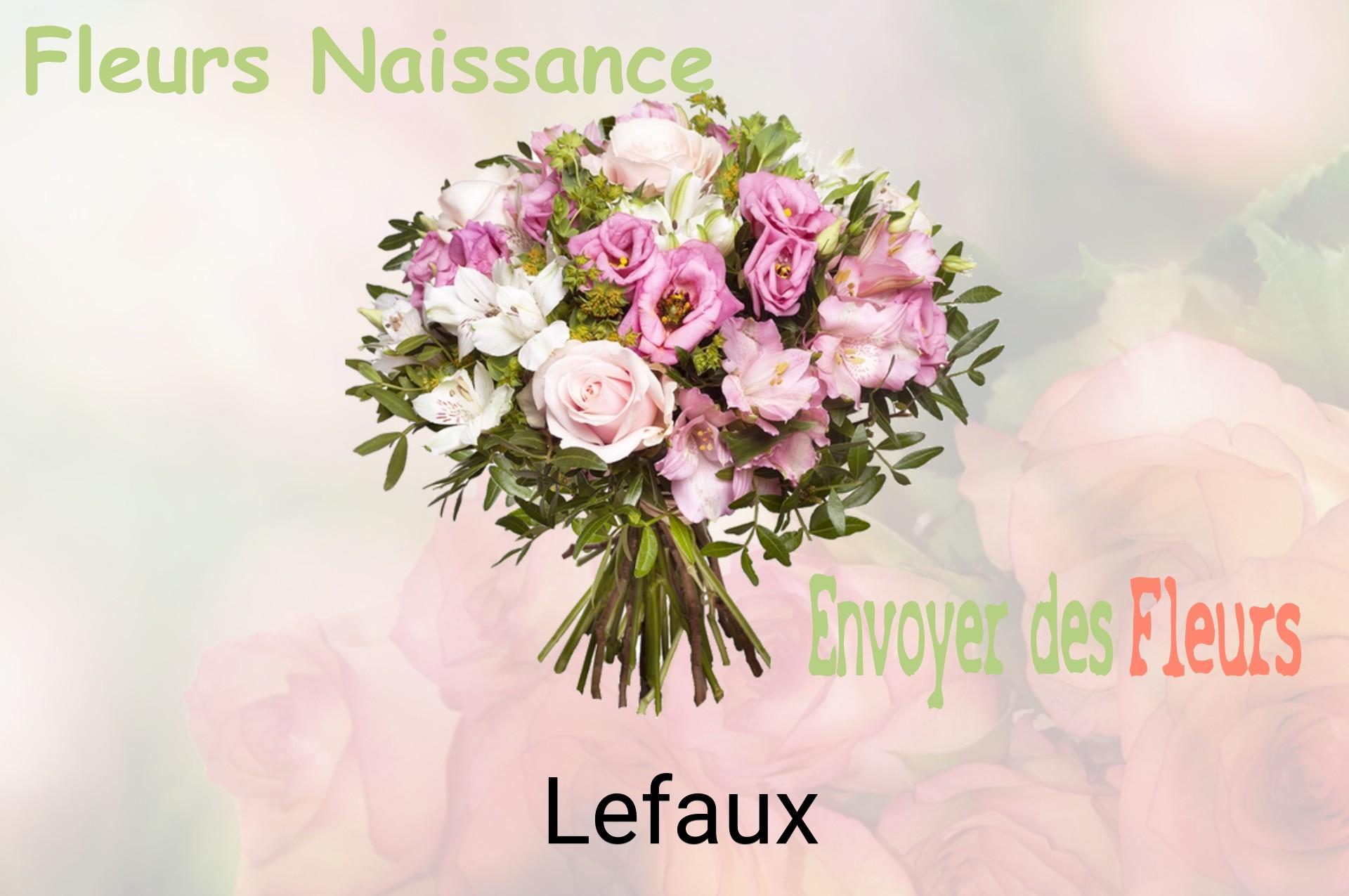 Bouquet de fleurs de naissance livré à Lefaux