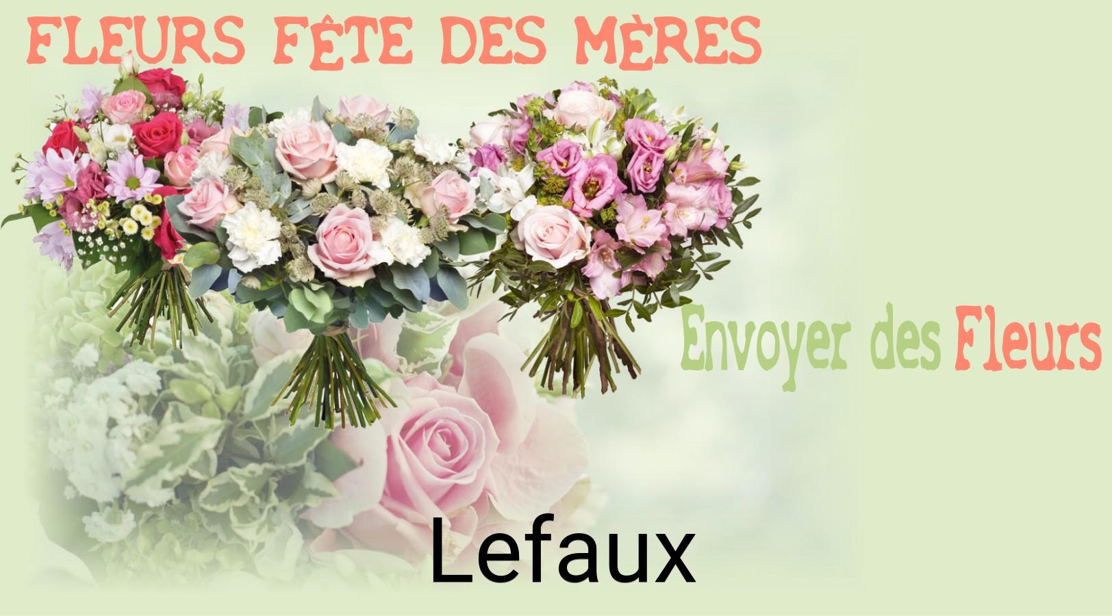 Bouquet de Fête des Mères livré à Lefaux